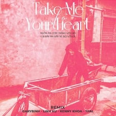 Gary Bình Ft. Linh Ku Ft. Kenny Khoa Ft. Tpal - Take Me To Your Heart