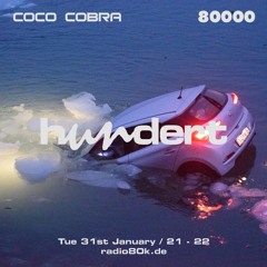 hundert x Radio 80000 - Coco Cobra