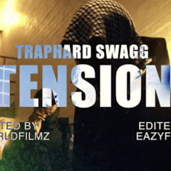 TrapHard Swagg - Tension