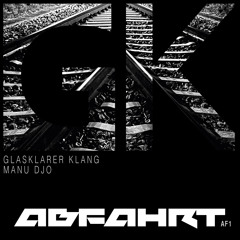 Glasklarer Klang - ABFAHRT