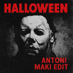 John Carpenter - Halloween (Antoni Maki Edit)