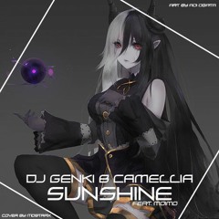 DJ Genki & Camellia - Sunshine (feat. moimoi)+ Lyrics in description