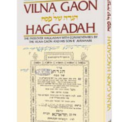 free EPUB 🖊️ Vilna Gaon Haggadah: The Passover Haggadah With Commentaries by the Vil