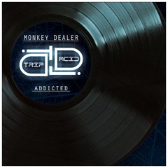 Monkey Dealer - Addicted