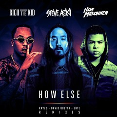 How Else (David Guetta Remix) [feat. Rich The Kid & ILOVEMAKONNEN]