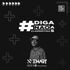 ENART - #DigaNaoAsClandestinas #014