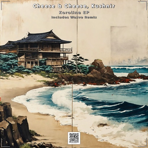 PREMIERE: Cheese & Cheese, Kushnir - Korolina (Original Mix) [Beachside Records]