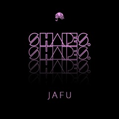 Shapes. Guest Mix 011 // Jafu