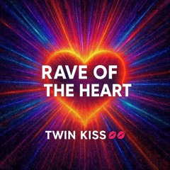 Rave of the Heart