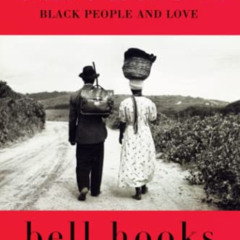 [DOWNLOAD] EPUB 📭 Salvation: Black People and Love by  bell hooks EPUB KINDLE PDF EB