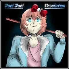 Doki Doki Desolation - A Sayori Megalovania (Original +FLP)