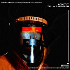 ZHU - I Admit It Ft. 24kGoldn (MarioKelvin Bootleg)