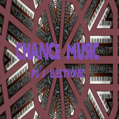 Chance Music; 70's Electronic