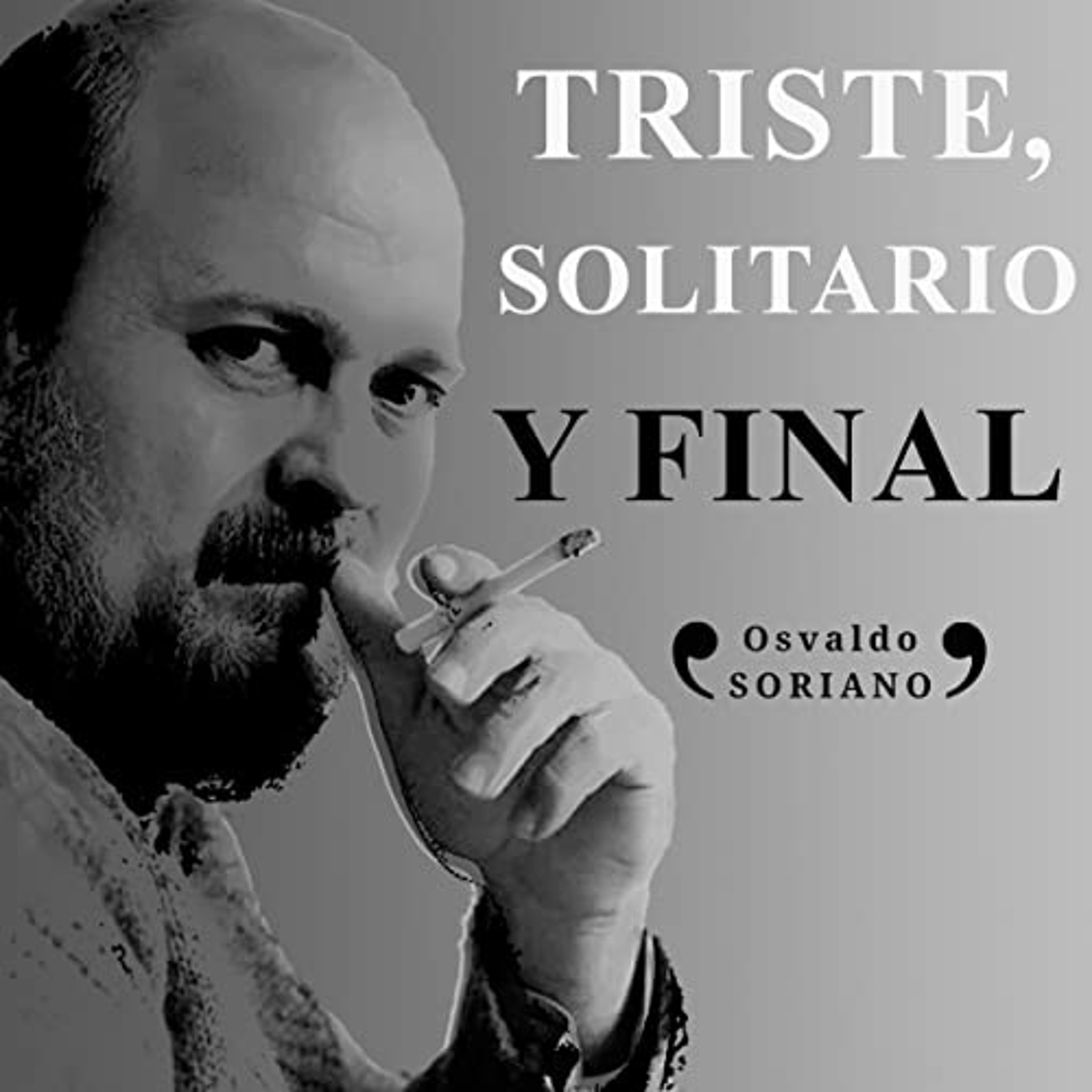 Triste, solitario y final [Sad, Lonely and Final] (Audiolibro) | Prueba Gratis