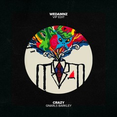 Gnarls Barkley - Crazy (WeDamnz VIP Edit)