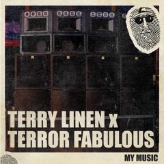 Terry Linen - Terror Fabulous  -like my music