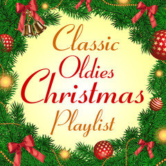 Classic Oldies Christmas Playlist
