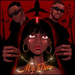 MY DEAR - Zarion Uti & Bolu Ajibade