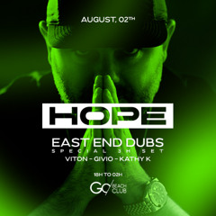 Live Set 2/8/2024 - HOPE w/East End Dubs (3hs Set) at Go Beach Barcelona