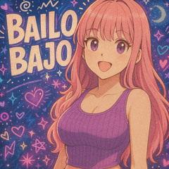 BAILO BAJO - Slowed