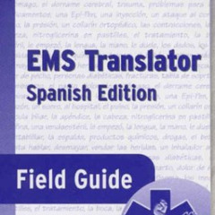[GET] EPUB 📒 EMS Translator Field Guide (Spanish Edition) by  American Academy of Or