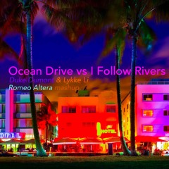 Ocean Drive vs i Follow Rivers