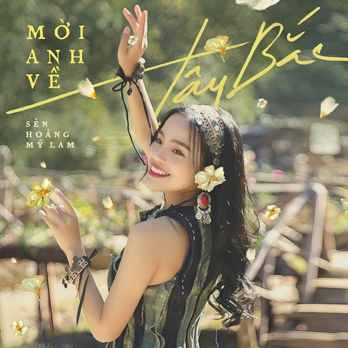 Mời Anh Về Tây Bắc - Sèn Hoàng Mỹ Lam