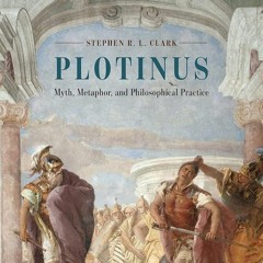 ⚡Audiobook🔥 Plotinus: Myth, Metaphor, and Philosophical Practice