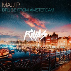 MauP vs Showtek - Drugs from Amsterdam (Rivas Club Edit) Dirty