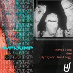 PREMIERE | One - Metallica (HYPIJUMP bootleg)