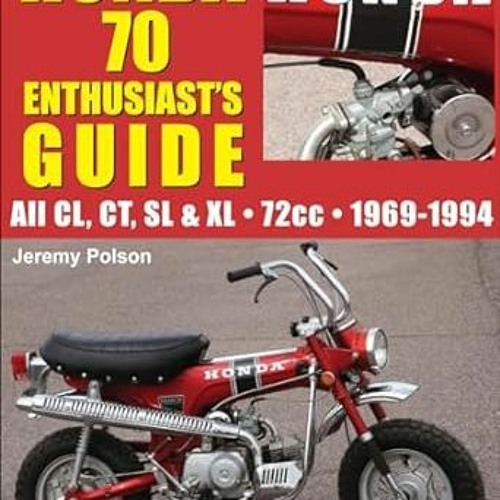 Read Honda 70: Enthusiasts Guide (Guide Books) By  Jeremy Polson (Author)  Full Online