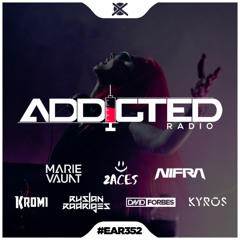 Addicted Radio #352