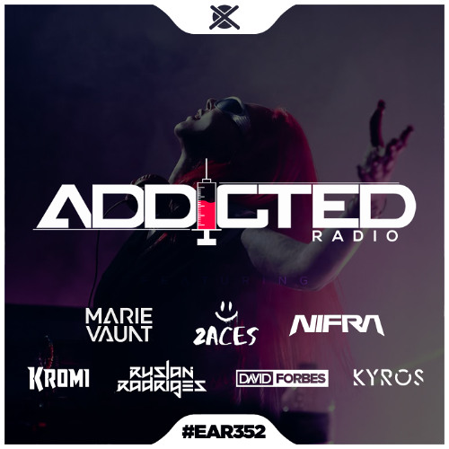 Addicted Radio #352