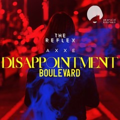 Disappointment Boulevard (The Reflex Revision)