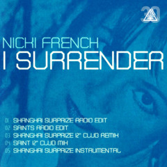 I Surrender (Shanghai Surprize Club Mix)