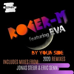 Beatport Chart Topper!  "By Your Side" (Eric Senn Remix)Roger-M. feat. Eva