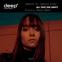 Demeter Ft. Damiana Sirbu - All That She Wants (M.a.o.s. Beats Remix)