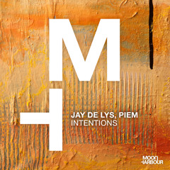 Jay De Lys, Piem - Intentions [Moon Harbour]