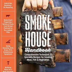 ✔Audiobook⚡️ Smokehouse Handbook: Comprehensive Techniques & Specialty Recipes for Smoking Meat