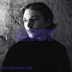 LUST Series #43 Ben Reymann