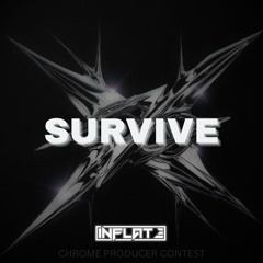 Survive - Chrome Producer Contest