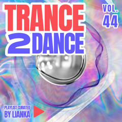 TRANCE2DANCE VOL. 44