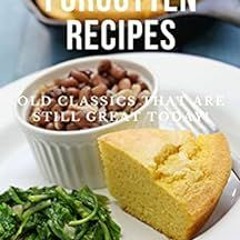 Read online South's Forgotten Recipes: Old Classics That Are Still Great Today! (Southern Cookin