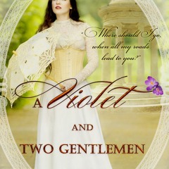 DOWNLOAD ✔️ eBook A Violet and Two Gentlemen BY Petronela Ungureanu