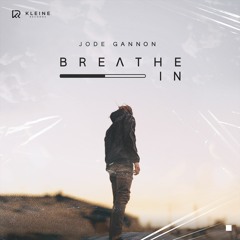 The Jode Gannon Band - Breathe In