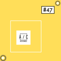 Acidulant @ Acid Candle - Podcast #47
