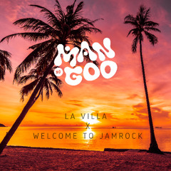 92. WELCOME TO JAMROCK x LA VILLA [DJ MANGOO REMIX]