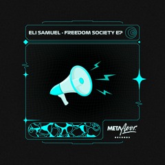 PREMIERE: Eli Samuel - Freedom Society
