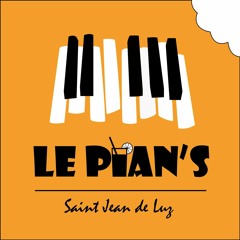 PIAN'S ST JEAN DE LUZ - OPENING 2023