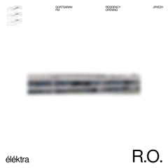 éléktra @ Residency Opening